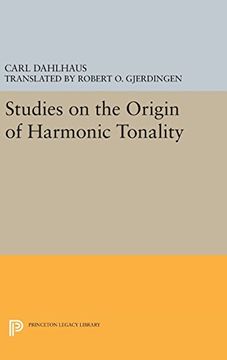 portada Studies on the Origin of Harmonic Tonality (Princeton Legacy Library) 