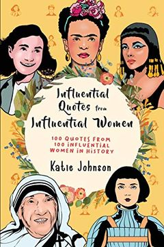portada Inspiring Quotes From Inspiring Women: 100 Quotes From 100 Influential Women in History 