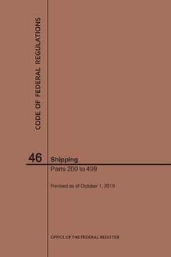 portada Code of Federal Regulations Title 46, Shipping, Parts 200-499, 2019 (en Inglés)