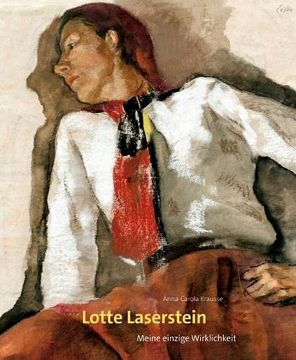 portada Lotte Laserstein: Meine Einzige Wirklichkeit (en Alemán)