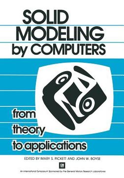 portada Solid Modeling by Computers: From Theory to Applications (in English)