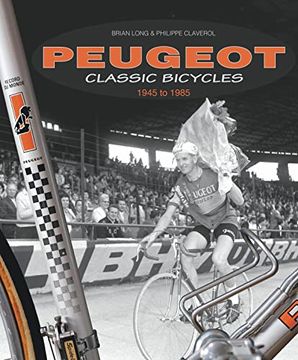 portada Peugeot Classic Bicycles 1945 to 1985 (en Inglés)