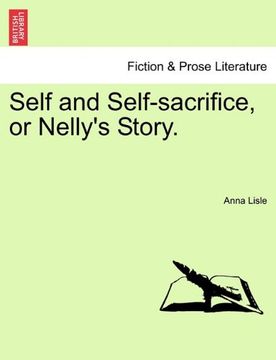 portada self and self-sacrifice, or nelly's story. (en Inglés)
