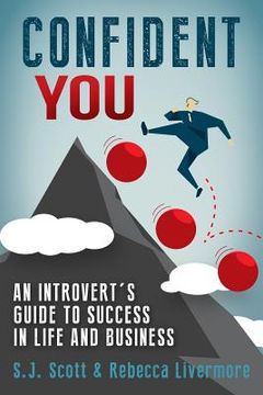 portada Confident You: An Introvert's Guide to Success in Life and Business (in English)