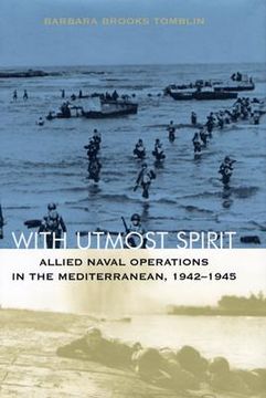 portada with utmost spirit: allied naval operations in the mediterranean, 1942-1945 (en Inglés)