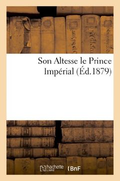 portada Son Altesse Le Prince Imperial (Litterature) (French Edition)