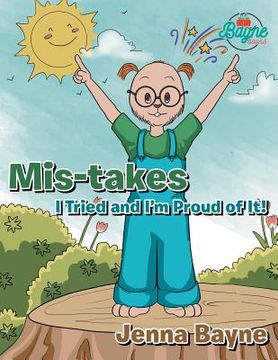 portada Mis-takes: I Tried and I'm Proud of It! (en Inglés)