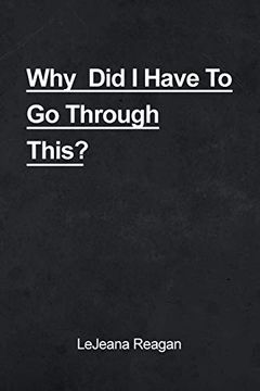 portada Why did i Have to go Through This? (en Inglés)