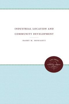 portada industrial location and community development (en Inglés)