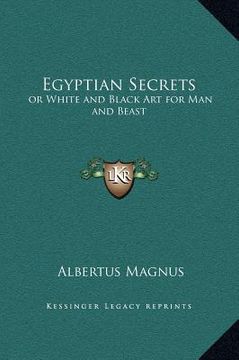 portada egyptian secrets: or white and black art for man and beast (en Inglés)