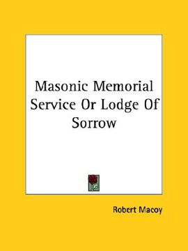 portada masonic memorial service or lodge of sorrow (en Inglés)