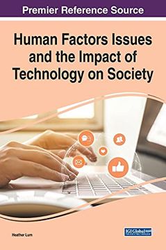 portada Human Factors Issues and the Impact of Technology on Society (Advances in Human and Social Aspects of Technology) (in English)
