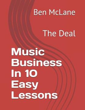 portada Music Business in 10 Easy Lessons: The Deal (in English)