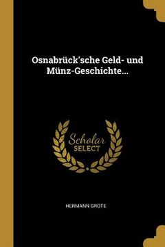 portada Osnabrück'sche Geld- und Münz-Geschichte... (en Alemán)