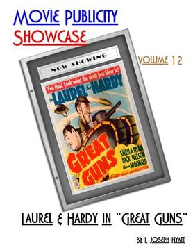 portada Movie Publicity Showcase Volume 12: Laurel and Hardy in "Great Guns" (in English)