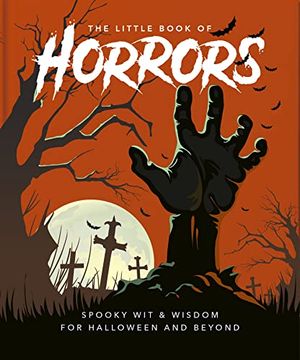 portada The Little Book of Horrors: A Celebration of the Spookiest Night of the Year (in English)