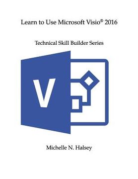portada Learn to Use Microsoft Visio 2016 (en Inglés)
