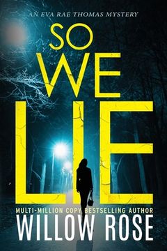 portada So We Lie: A Gripping, Heart-Stopping Mystery Novel (en Inglés)