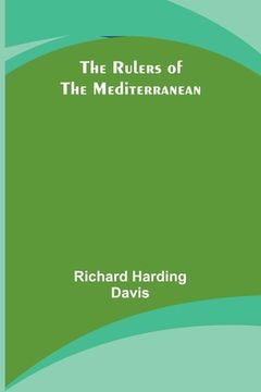 portada The Rulers of the Mediterranean (in English)