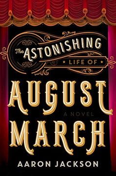 portada The Astonishing Life of August March: A Novel
