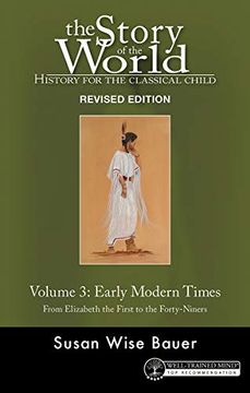 portada Story of the World, Vol. 3: History for the Classical Child: Early Modern Times (en Inglés)