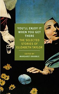 portada You'll Enjoy it When you get There: The Stories of Elizabeth Taylor (New York Review Books Classics) (en Inglés)
