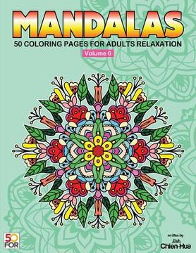 portada Mandalas 50 Coloring Pages For Adults Relaxation Vol.6 (en Inglés)