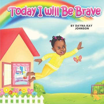 portada Today I Will Be Brave (in English)