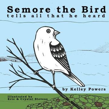 portada Semore the Bird Tells All That He Heard (en Inglés)
