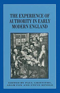 portada The Experience of Authority in Early Modern England (Themes in Focus) (en Inglés)