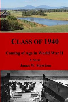 portada Class of 1940: Coming of Age in World War II