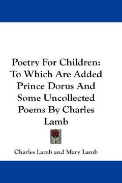 portada poetry for children: to which are added prince dorus and some uncollected poems by charles lamb (en Inglés)