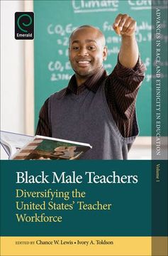 portada Black Male Teachers: Diversifying the United States' Teacher Workforce (Advances in Race and Ethnicity in Education)