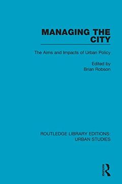 portada Managing the City: The Aims and Impacts of Urban Policy (Routledge Library Editions: Urban Studies) (en Inglés)
