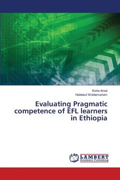 portada Evaluating Pragmatic competence of EFL learners in Ethiopia (en Inglés)