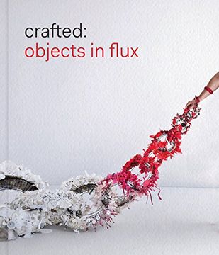 portada Crafted: Objects in Flux (en Inglés)
