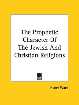 portada the prophetic character of the jewish and christian religions (in English)