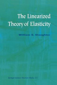 portada The Linearized Theory of Elasticity (in English)