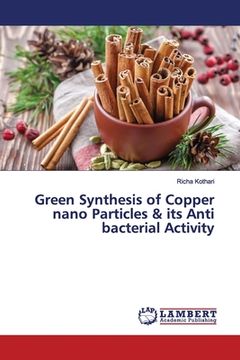 portada Green Synthesis of Copper nano Particles & its Anti bacterial Activity (en Inglés)