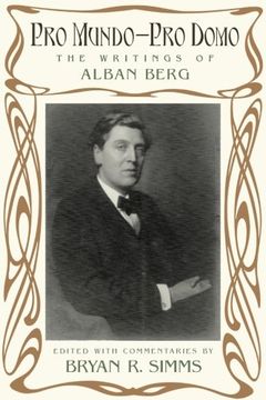 portada Pro Mundo - Pro Domo: The Writings of Alban Berg