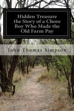 portada Hidden Treasure the Story of a Chore boy who Made the old Farm pay (en Inglés)