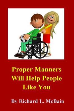 portada Proper Manners Will Help People Like You! (en Inglés)