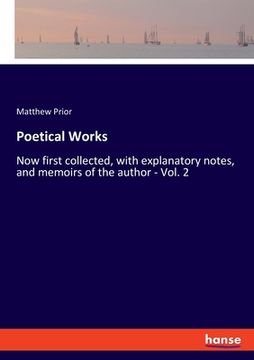 portada Poetical Works: Now first collected, with explanatory notes, and memoirs of the author - Vol. 2 (in English)