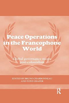 portada Peace Operations in the Francophone World (Cass Series on Peacekeeping) (en Inglés)