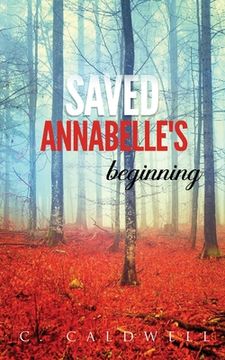 portada Saved: Annabelle's Beginning (en Inglés)
