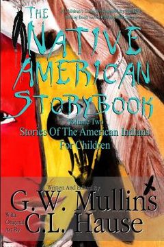 portada The Native American Story Book Volume Two Stories Of The American Indians For Children (en Inglés)