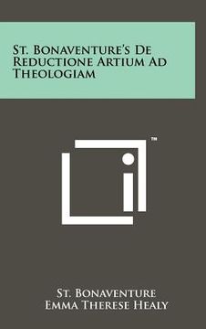 portada st. bonaventure's de reductione artium ad theologiam (in English)