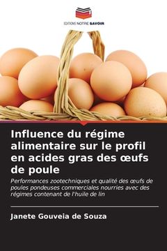 portada Influence du régime alimentaire sur le profil en acides gras des oeufs de poule (en Francés)