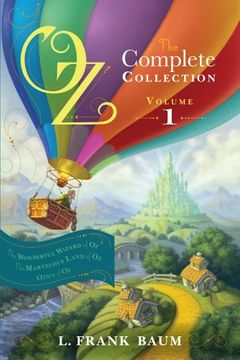 portada Oz, the Complete Collection, Volume 1: The Wonderful Wizard of Oz/The Marvelous Land of Oz/Ozma of oz (en Inglés)