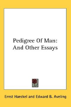 portada pedigree of man: and other essays (in English)